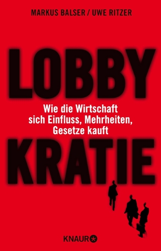 Lobbykratie - Uwe Ritzer; Markus Balser
