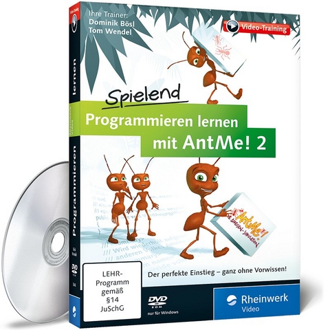 Spielend programmieren lernen mit AntMe! 2 - Dominik Bösl, Tom Wendel