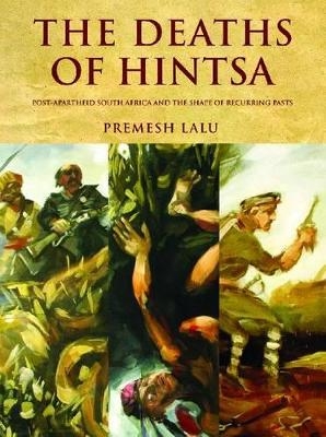 The Deaths of Hintsa - Premesh Lalu
