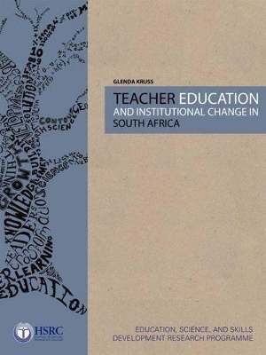 Teacher Education and Institutional Change in South Africa - Glenda Kruss