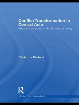 Conflict Transformation in Central Asia - Christine Bichsel