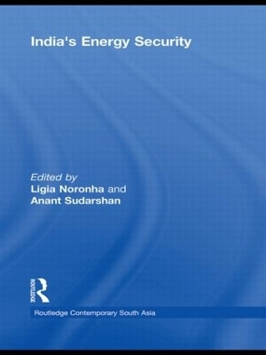 India's Energy Security - Ligia Noronha; Anant Sudarshan