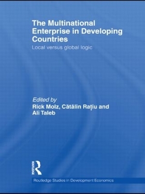 The Multinational Enterprise in Developing Countries - Rick Molz; Catalin Ratiu; Ali Taleb
