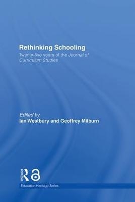 Rethinking Schooling - Ian Westbury; Geoff Milburn