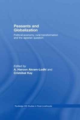Peasants and Globalization - A. Haroon Akram-Lodhi; Cristobal Kay