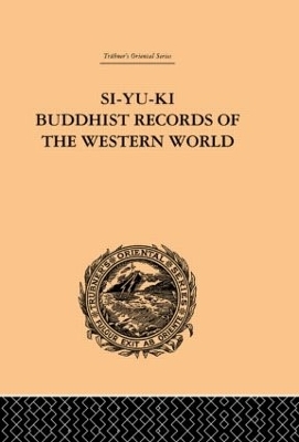 Si-Yu-Ki Buddhist Records of the Western World - Samuel Beal