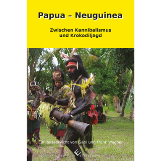 Papua - Neuguinea - Gabi Wagner