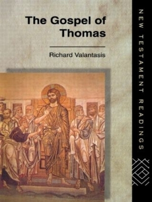 The Gospel of Thomas - Richard Valantasis