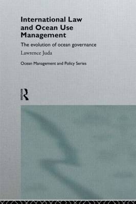 International Law and Ocean Use Management - Lawrence Juda