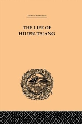 The Life of Hiuen-Tsiang - Samuel Beal