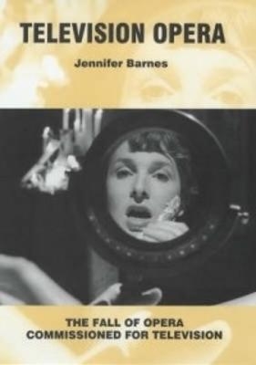 Television Opera - Jennifer Barnes
