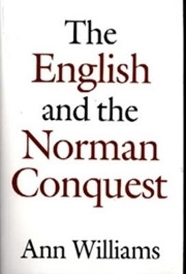 The English and the Norman Conquest - Ann Williams