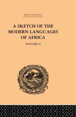 A Sketch of the Modern Languages of Africa: Volume II - Robert Needham Cust