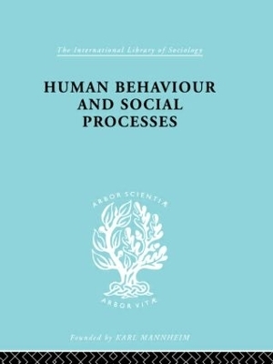 Human Behavior and Social Processes - Arnold M. Rose