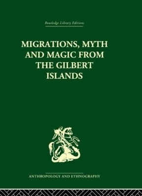 Migrations, Myth and Magic from the Gilbert Islands - Rosemary Grimble
