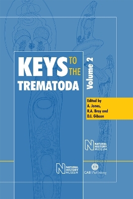 Keys to the Trematoda, Volume 2 - Arlene Jones; Rodney Bray; David Gibson
