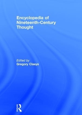 Encyclopedia of Nineteenth Century Thought - Gregory Claeys