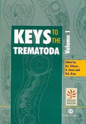 Keys to the Trematoda, Volume 1 - David Gibson; Arlene Jones; Rodney Bray