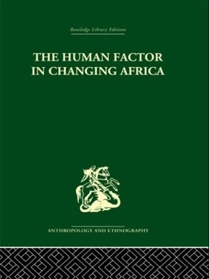 The Human Factor in Changing Africa - Melville J. Herskovits