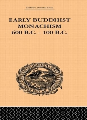 Early Buddhist Monachism - Sukumar Dutt