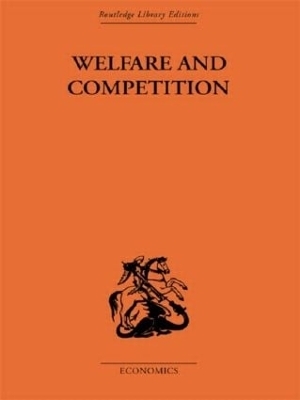 Welfare & Competition - Tibor Scitovsky