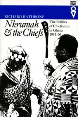 Nkrumah and the Chiefs - Richard Rathbone