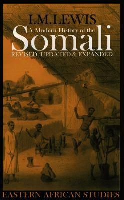 A Modern History of the Somali - I.M. Lewis
