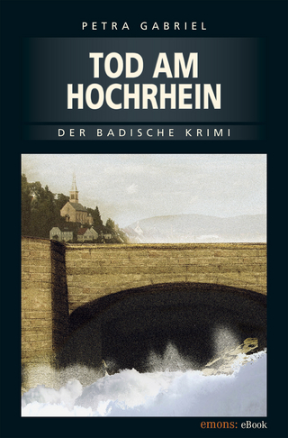 Tod am Hochrhein - Petra Gabriel