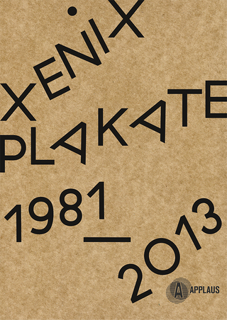 Kino Xenix Plakate: 1981 - 2013