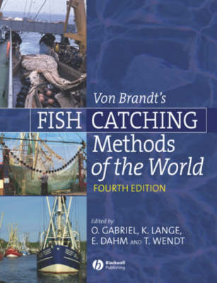 Von Brandt's Fish Catching Methods of the World - Otto Gabriel; Klaus Lange; Erdmann Dahm; Thomas Wendt