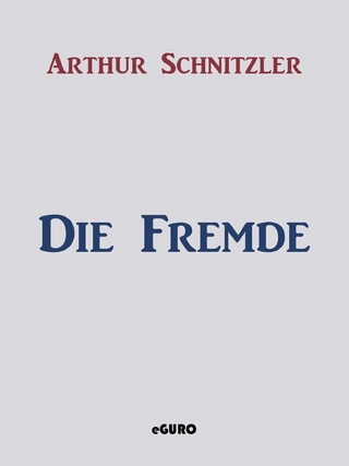 Die Fremde - Arthur Schnitzler; Guro Verlag