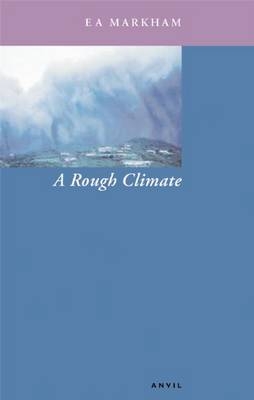A Rough Climate - E. A. Markham