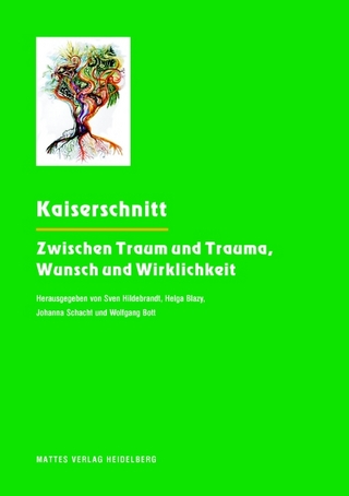 Kaiserschnitt - Sven Hildebrandt; Helga Blazy; Johanna Schacht; Wolfgang Bott