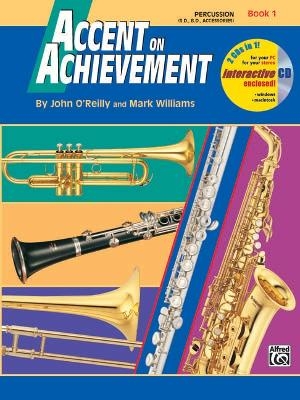 Accent on Achievement, Book 1 (Percussion) - Professor John O'Reilly, Mark Williams