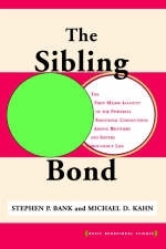 The Sibling Bond - Michael Kahn; Stephen Bank