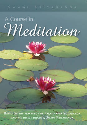 Course in Meditation - Swami Kriyananda