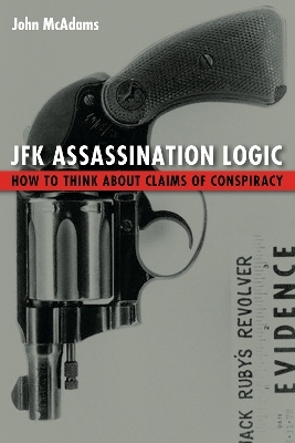 JFK Assassination Logic - John McAdams