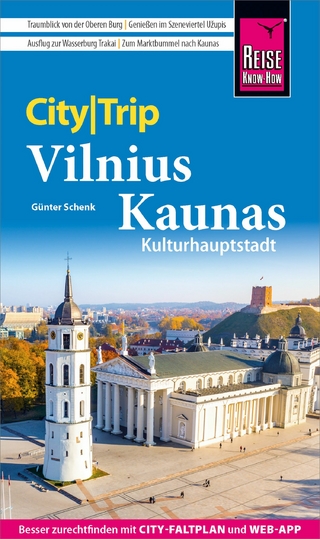 Reise Know-How CityTrip Vilnius und Kaunas - Günter Schenk