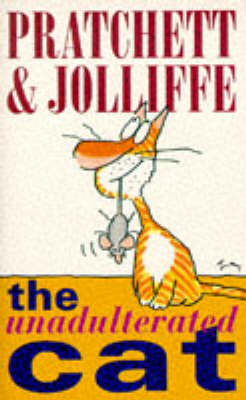 The Unadulterated Cat - Terry Pratchett,  Jolliffe