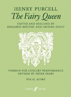 The Fairy Queen - Benjamin Britten; Imogen Holst; Henry Purcell