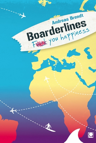 Boarderlines - Fuck You Happiness - Andreas Brendt