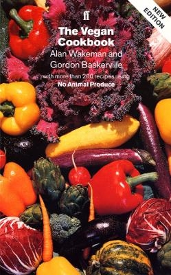 The Vegan Cookbook - Alan Wakeman; Gordon Baskerville