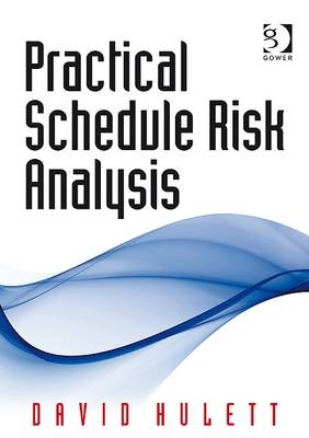 Practical Schedule Risk Analysis -  David Hulett
