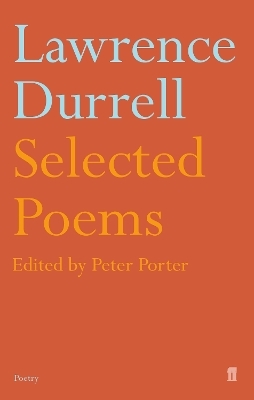 Selected Poems of Lawrence Durrell - Lawrence Durrell; Peter Porter
