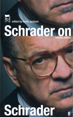 Schrader on Schrader - Paul Schrader; Kevin Jackson