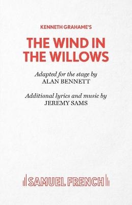 The Wind in the Willows - Alan Bennett; Kenneth Grahame