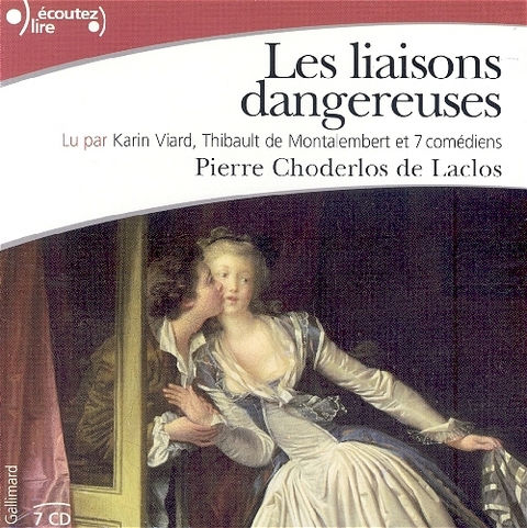 Les Liaisons dangereuses, 7 Audio-CDs - Pierre A. Fr. Choderlos de Laclos