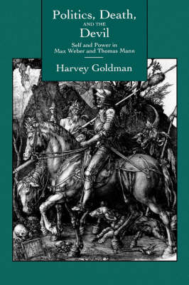Politics, Death, and the Devil - Harvey Goldman