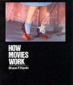 How Movies Work - Bruce Kawin