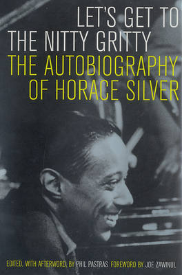 Let's Get to the Nitty Gritty - Horace Silver